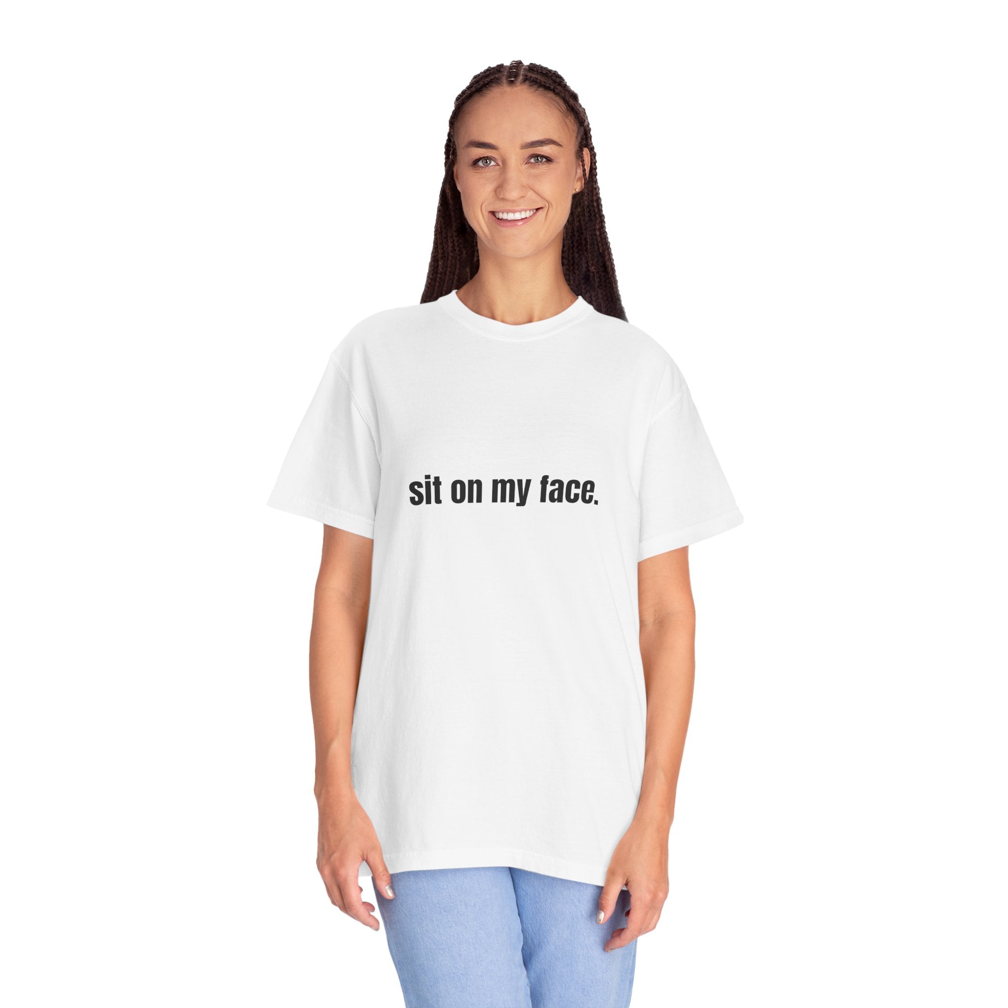 Sit On My Face T-Shirt — Bold Graphic Tee with Provocative Text
