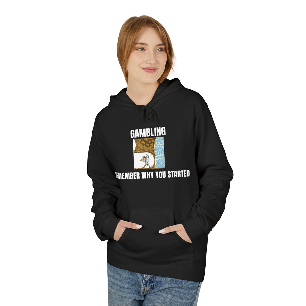 Hoodie — "Remember Why You Started" Motivational Graphic Hoodie